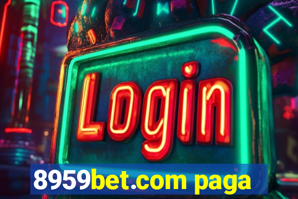 8959bet.com paga